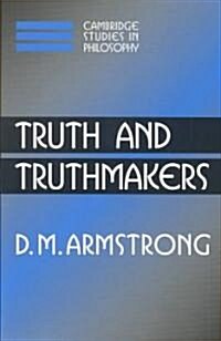 Truth and Truthmakers (Paperback)
