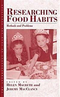Researching Food Habits: Methods and Problems (Paperback)