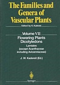 Flowering Plants - Dicotyledons: Lamiales (Except Acanthaceae Including Avicenniaceae) (Hardcover, 2004)