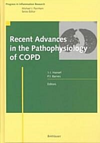 Recent Advances in the Pathophysiology of Copd (Hardcover, 2004)