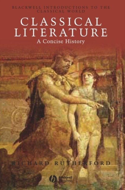 Classical Literature : A Concise History (Hardcover)