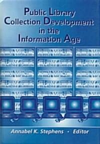 Public Library Collection Development in the Information Age (Hardcover)