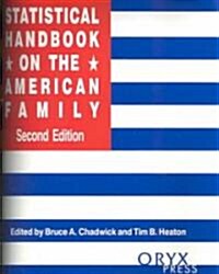 Statistical Handbook on the American Family: Second Edition (Hardcover, 2)