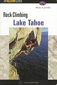 Rock Climbing Lake Tahoe (Paperback)