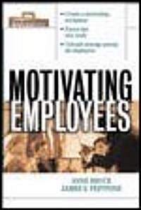 Motivating Employees (Paperback)