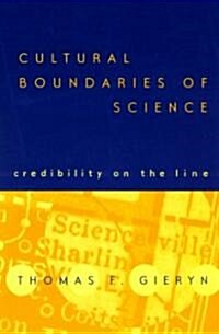 Cultural Boundaries of Science: Credibility on the Line (Paperback, 2)