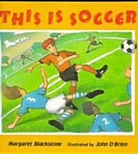 This Is Soccer (School & Library)