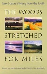 The Woods Stretched for Miles (Hardcover)