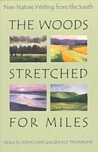 The Woods Stretched for Miles (Paperback)