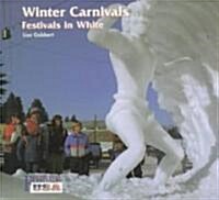A Rocky Mountain Winter Carnival: A Festival in White (Library Binding)