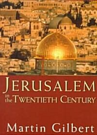 Jerusalem in the Twentieth Century (Paperback)