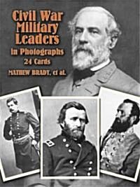 Civil War Military Leaders in Photographs (Cards, GMC)