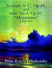 Serenade in C, Op. 48, & Suite No. 4, Op. 61 (Paperback)