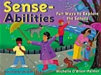 Sense-Abilities: Fun Ways to Explore the Senses (Paperback)