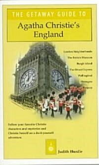The Getaway Guide to Agatha Christies England (Paperback)