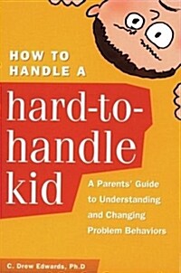 How to Handle a Hard-to-handle Kid (Paperback)