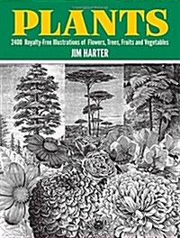 [중고] Plants: 2,400 Royalty-Free Illustrations of Flowers, Trees, Fruits and Vegetables (Paperback)