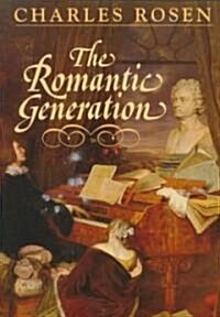 The Romantic Generation (Paperback)
