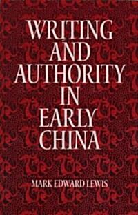 Writing and Authority in Early China (Paperback)