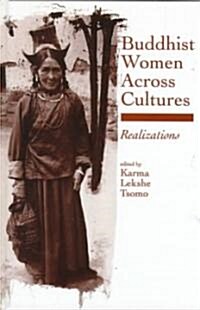 Buddhist Women Across Cultures: Realizations (Hardcover)