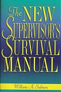 The New Supervisors Survival Manual (Paperback)