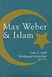 Max Weber and Islam (Hardcover)