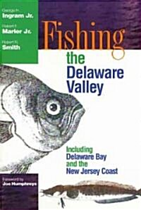 Fishing the Delaware Valley (Paperback, Revised)