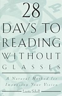 28 Days to Reading Without Glasses (Paperback)