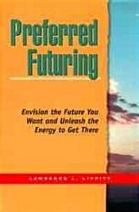 Preferred Futuring (Tr) (Paperback)