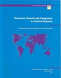 Economic Growth and Integration in Central America (Paperback)