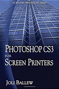 Photoshop CS3 for Screen Printers [With CDROM] (Paperback)