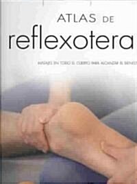 Atlas de reflexoterapia/ Reflexotherapy Atlas (Hardcover, Translation)
