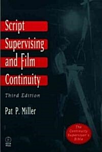 Script Supervising and Film Continuity (Paperback, 3 ed)