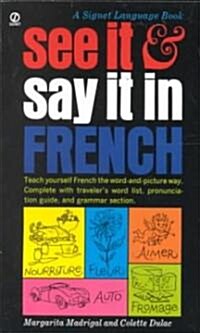 See It & Say It in French (Mass Market Paperback, Reissue)