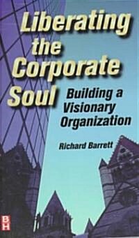 Liberating the Corporate Soul (Paperback)