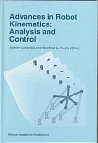 Advances in Robot Kinematics: Analysis and Control (Hardcover, 1998)