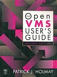The OpenVMS Users Guide (Paperback, 2 ed)