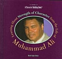 Learning About Strength of Character from the Life of Muhammad Ali (Library)