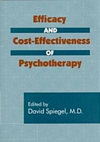 Efficacy and Cost-Effectiveness of Psychotherapy (Hardcover)