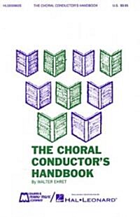 The Choral Conductors Handbook (Paperback)