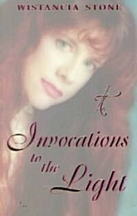 Invocations to the Light (Paperback)