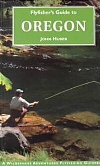Flyfishers Guide to Oregon (Paperback)
