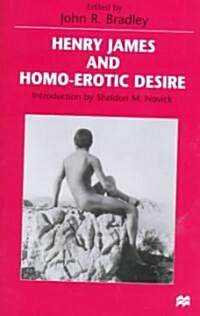 Henry James and Homo-Erotic Desire (Hardcover)