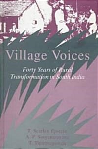 Village Voices: Forty Years of Rural Transformation in South India (Hardcover)