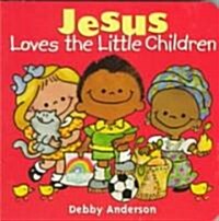 Jesus Loves the Little Children (Hardcover)