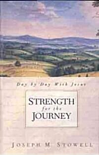 Strength for the Journey: Day by Day with Jesus (Hardcover)