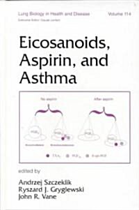 Eicosanoids, Aspirin, and Asthma (Hardcover)