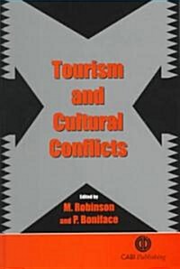 Tourism and Cultural Conflicts (Hardcover)