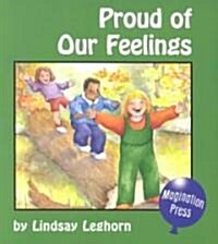Proud of Our Feelings (Paperback)
