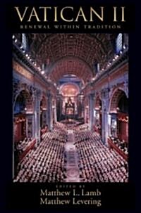 [중고] Vatican II: Renewal Within Tradition (Paperback)